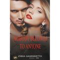 Nobody Belongs To Anyone - Paperback | Books | Wiccan Center