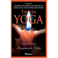 Tantra Yoga: By bestselling author Shreyananda Natha! - Paperback | Books | Wiccan Center