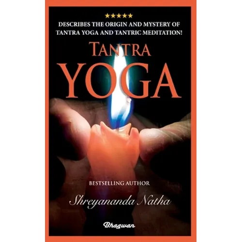 Tantra Yoga: By bestselling author Shreyananda Natha! - Paperback | Books | Wiccan Center