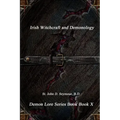 Irish Witchcraft and Demonology - Paperback | Books | Wiccan Center