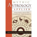 Mythic Astrology Applied: Personal Healing Through the Planets - Paperback | Books | Wiccan Center