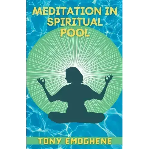 Meditation In a Spiritual Pool - Paperback | Books | Wiccan Center