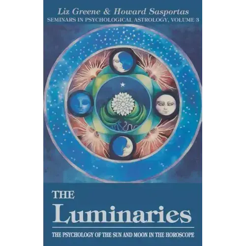 The Luminaries: The Psychology of the Sun and Moon in the Horoscope, Vol 3 - Paperback | Books | Wiccan Center