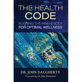 The Health Code: Aligning the Mind & Body for Optimal Wellness - Paperback