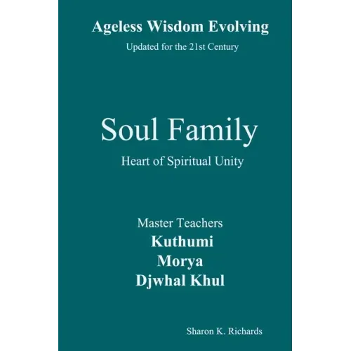 Soul Family: Heart of Spiritual Unity - Paperback