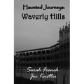 Haunted Journeys: Waverly Hills - Paperback | Books | Wiccan Center