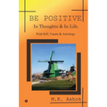 Be Positive: In Thoughts & In Life, With Self, Vaastu & Astrology - Paperback | Books | Wiccan Center