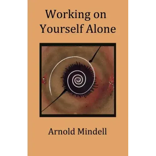 Working on Yourself Alone: Inner Dreambody Work - Paperback