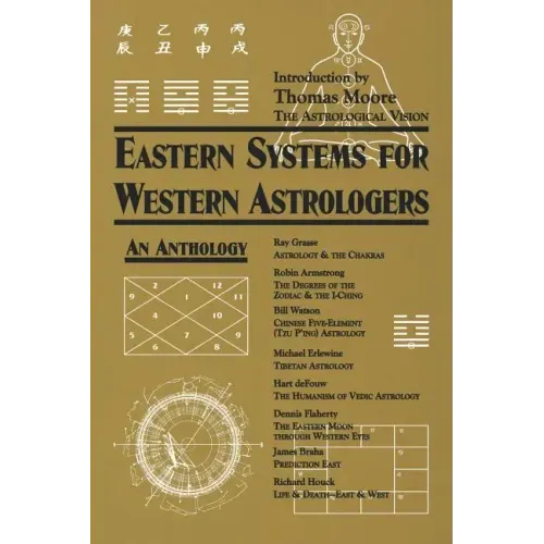 Eastern Systems for Western Astrologers: An Anthology - Paperback