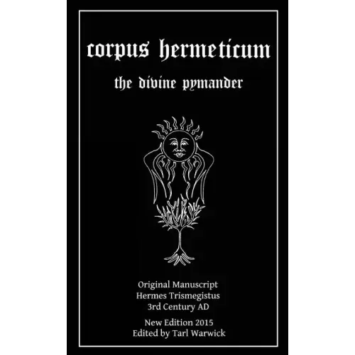Corpus Hermeticum: The Divine Pymander - Paperback