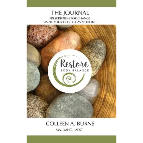 The Journal Prescription for Change: Using Your Lifestyle as Medicine - Hardcover