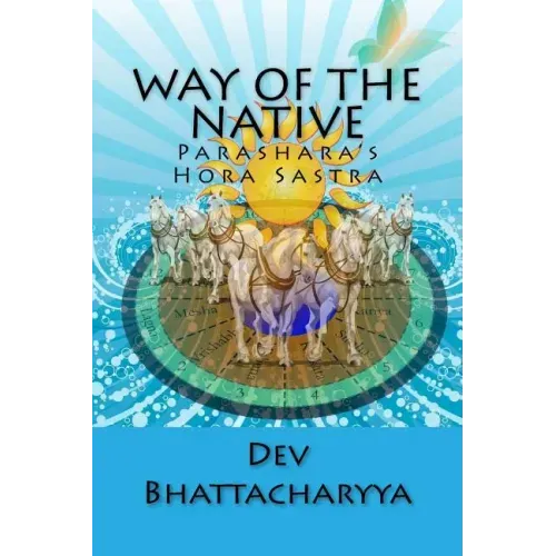 Way of the native: Parasara's Hora Sastra - Paperback