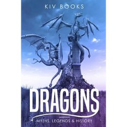 Dragons: Myths, Legends & History - Paperback | Books | Wiccan Center