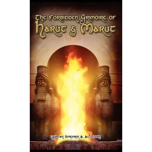 The Forbidden Grimoire Of Harut And Marut - Hardcover | Books | Wiccan Center