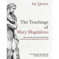 The Teachings of Mary Magdalene: How to Use the Inner Planes for Transformation and Spiritual Growth - Paperback | Books | Wiccan Center