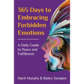 365 Days to Embracing Forbidden Emotions: A Daily Guide to Peace and Fulfillment - Paperback | Books | Wiccan Center