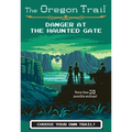 The Oregon Trail: Danger at the Haunted Gate - Paperback | Books | Wiccan Center