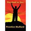 The God in You: A New Thought Classic on Inner Power and Spiritual Awareness - Paperback | Books | Wiccan Center