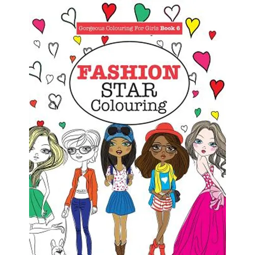 Gorgeous Colouring for Girls - Fashion Star - Paperback | Books | Wiccan Center