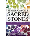 Edgar Cayce's Sacred Stones: The A-Z Guide to Working with Gems to Enhance Your Life and Health - Paperback | Books | Wiccan Center