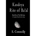 Kasdeya Rite of Ba'al: Blood Rite of the Fifth Satan - Paperback | Books | Wiccan Center