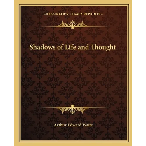 Shadows of Life and Thought - Paperback | Books | Wiccan Center