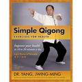 Simple Qigong Exercises for Health: Improve Your Health in 10 to 20 Minutes a Day - Paperback | Books | Wiccan Center