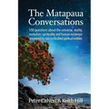 The Matapaua Conversations: 100 questions about the universe, reality, evolution, spirituality and human existence answered by non-embodied spirit - Paperback | Books | Wiccan Center