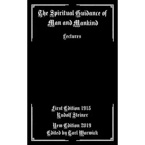 The Spiritual Guidance of Man and Mankind: Lectures - Paperback | Books | Wiccan Center