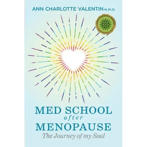 MED SCHOOL after MENOPAUSE: The Journey of my Soul - Paperback | Books | Wiccan Center