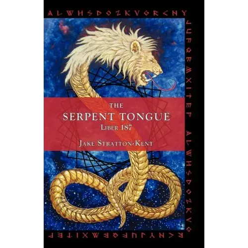 The Serpent Tongue: Liber 187 - Paperback | Books | Wiccan Center