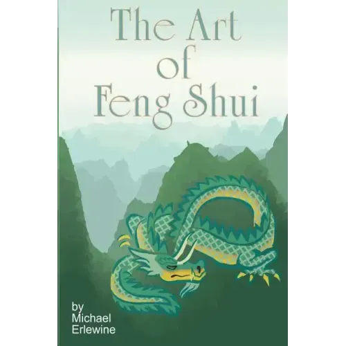 The Art Of Feng Shui: Interior And Exterior Space - Paperback