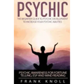 Psychic: The Beginner Guide to Psychic development to increase you psychic abilities.: Psychic awareness for fortune telling, ESP and Mind reading - Paperback | Books | Wiccan Center