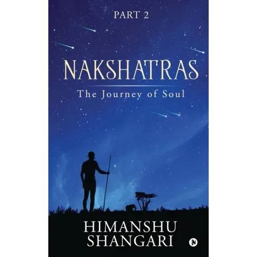 Nakshatras Part 2: The Journey of Soul - Paperback