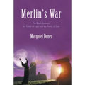 Merlin's War: The Battle Between the Family of Light and the Family of Dark - Hardcover | Books | Wiccan Center