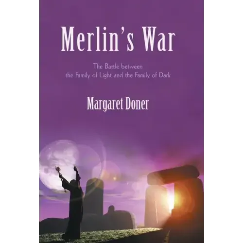 Merlin's War: The Battle Between the Family of Light and the Family of Dark - Hardcover | Books | Wiccan Center