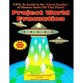 Project World Evacuation: UFOs To Assist In The "Great Exodus" Of Human Souls Off This Planet - Paperback | Books | Wiccan Center