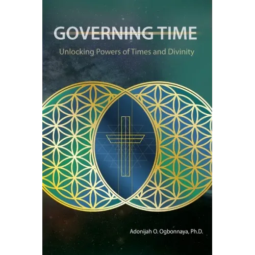 Governing Time: Unlocking Powers of Times and Divinity - Paperback