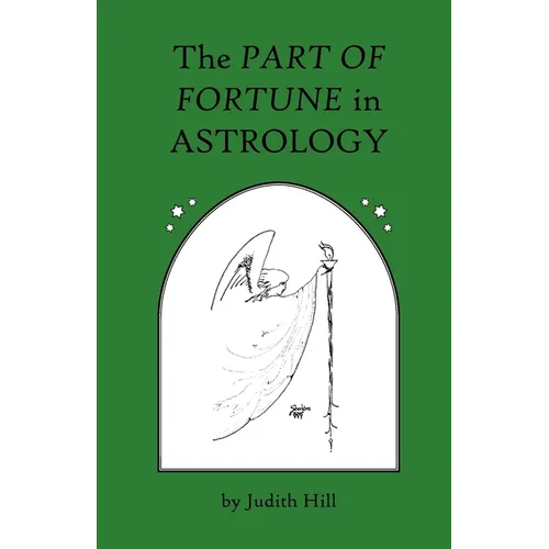 The Part of Fortune in Astrology - Paperback | Books | Wiccan Center