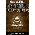 History's Most Mysterious Secret Societies - Paperback | Books | Wiccan Center