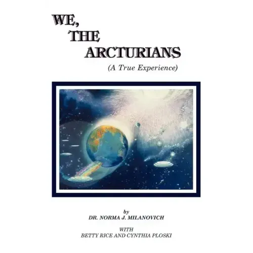 We The Arcturians: A True Experience - Paperback | Books | Wiccan Center