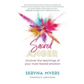 Sacred Anger: Uncover the teachings of your most feared emotion - Paperback | Books | Wiccan Center