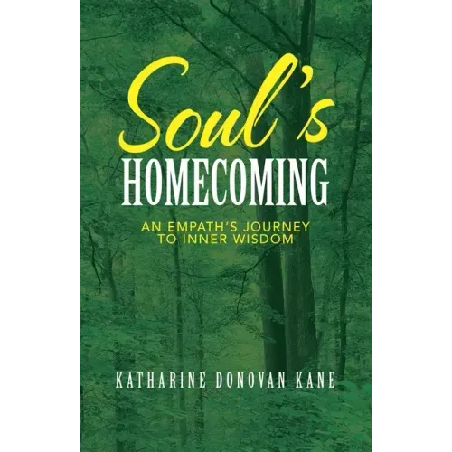 Soul's Homecoming: An Empath's Journey to Inner Wisdom - Paperback | Books | Wiccan Center