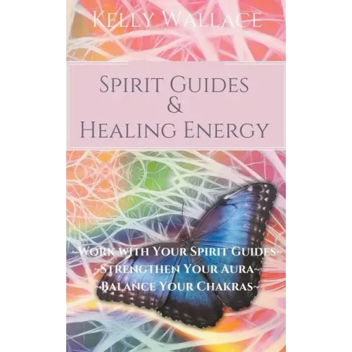 Spirit Guides And Healing Energy - Paperback | Books | Wiccan Center