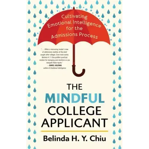 The Mindful College Applicant: Cultivating Emotional Intelligence for the Admissions Process