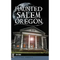Haunted Salem, Oregon - Hardcover | Books | Wiccan Center