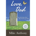 Love, Dad: How My Father Died... Then Told Me He Didn't - Paperback