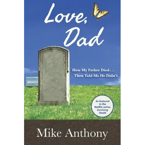Love, Dad: How My Father Died... Then Told Me He Didn't - Paperback