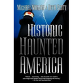 Historic Haunted America - Paperback | Books | Wiccan Center
