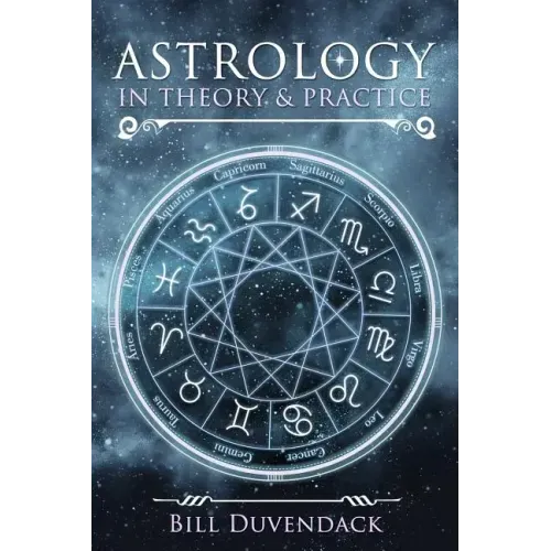 Astrology in Theory & Practice - Paperback | Books | Wiccan Center